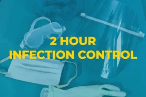 2 Hour Infection Control
