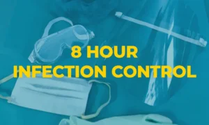 8 Hour Infection Control